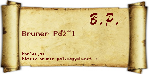 Bruner Pál névjegykártya